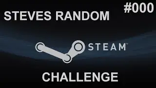 Steves Random Steam Challenge #000 - Einf&uuml;hrung + Key-Einl&ouml;se