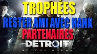 DETROIT BECOME HUMAN - Rester ami avec Hank jusqu'au bout ( PARTENAIRES )