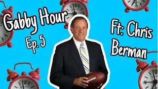 GABBY HOUR S1 E5- Meet Chris Berman/ Legendary ESPN Sportscaster