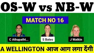 OS-W vs NB-W Dream11 Prediction | OS-W vs NB-W Dream11 Team | OS-W vs NB-W Dream11 Team Prediction