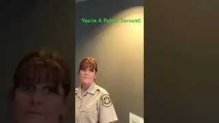 You Don&rsquo;t Have Privacy You&rsquo;re A Public Servant!!!