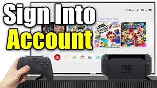 How To Sign Into Nintendo Account on Nintendo Switch 2 (Easy Guide!)