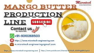 MANGO BUTTER PRDUCTION LINE MANGO BUTTER MAKING PLANT How to process mango butter in the factory?