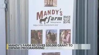 Mandy's Farm receives $50k grant for expansion