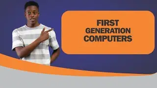 First Generation Computer