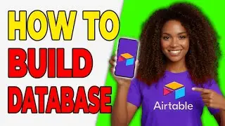Как создать базу данных в Airtable (простое руководство 2026)
