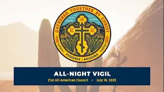 All-Night Vigil | July 16, 2025