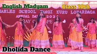 Dholida Dance//English Madyam //Class 10th //ST , Charles School Jangi Kuru //