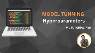 what is hyperparameter tunning, corss-validation