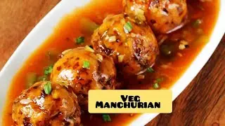 वेज मंचूरियन | Crispy Veg Manchurian in Spicy Gravy 😋घर पर बनाएं वेज मंचूरियन | Street Style