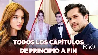 Todos Los Cap&iacute;tulos De Principio A Fin 😍 - Ego