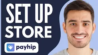 How to Set Up Payhip Store (2026)