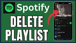 How to Delete Playlist on Spotify 2025?