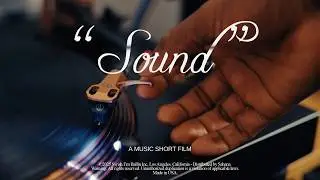 SOUND, a music short film