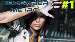 BiHGaming: Remember Me PC Playthrough Part 1