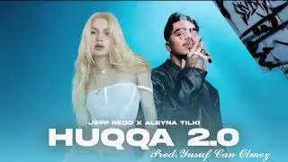 Aleyna Tilki & Jeff Redd & Era7Capone   HUQQA 2.0   Prod;Yusuf Can Ölmez