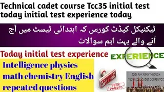 Technical cadet course Tcc35 initial test experience|Tcc35 today experience||Tcc repeated questios