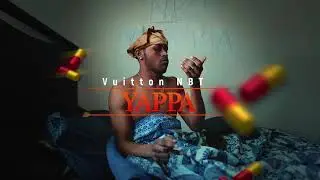 Vuitton NBT -  YAPPA (Official Video)