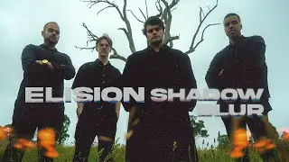Elision - Shadow Blur [Official Music Video]