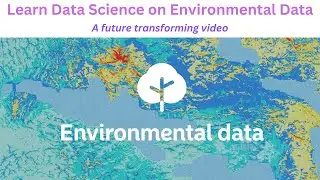 Learn Data Science on Environment Data