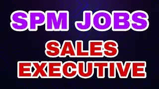 SPM JOBS -Sales Executive