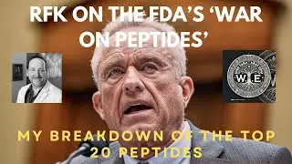 RFK Jr  Calls Out the FDA, The Truth About Peptides and Alternative Therapies