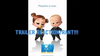 The Boss Baby: Family Business Trailer Reaction/Rant