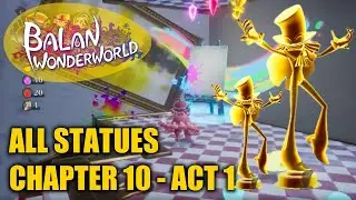 Balan Wonderworld - All Balan Statues Location - Chapter 10 Act 1 (All Golden Statues)
