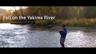Fall Fly Fishing on the Yakima River Slow Jam Edition