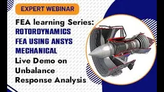 FEA Learning Series  Rotordynamics FEA using Ansys Mechanical