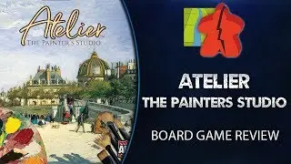 Atelier: The Painters Studio Review - The Broken Meeple