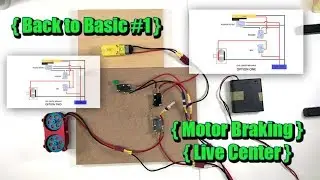 { Back to Basic #1 } - Live Center Motor Braking setup