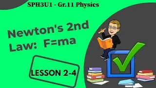 Grade 11 University Physics - Newton's Second Law