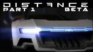 Distance Beta - Part 1 of 2 - A Brand New Adventure