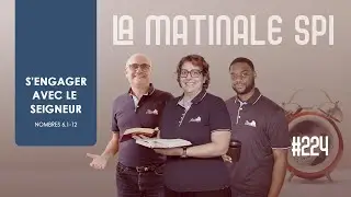 La Matinale Spi #224 - S'engager avec le Seigneur | Nomb 6.1-12
