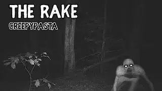 The Rake | Classic Creepypasta Horror Narration