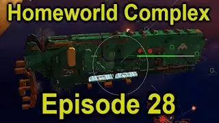 Battle Ark! To Battle! | Homeworld Complex | Episode 28