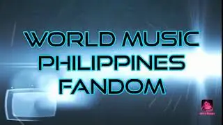 WORLD MUSIC PHILIPPINES FANDOM