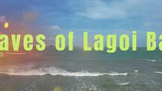 Beautiful Waves of Lagoi Bay - Bintan