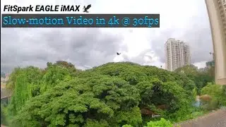 FitSpark EAGLE iMAX Slow Motion Video Recorded In 4k@30fps