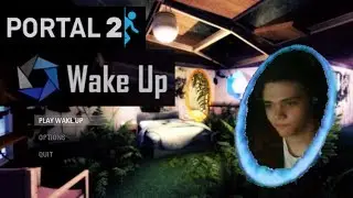 В ожидании Portal 3:{Wake up} [Portal 2 Mod]