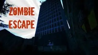 csgo  (Zombie Escape) CS:GO