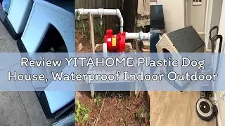 Review YITAHOME Plastic Dog House, Waterproof Indoor Outdoor Doghouse for Large or Small Dog, with A