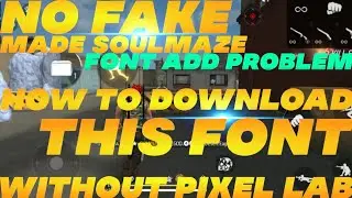 #HOW TO DOWNLOAD MADE SOULMAZE WITHOUT PIXEL LAB APP!  ISSUES ! NO LICENCE !DHANU DINO FONT DOWNLOAD