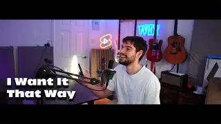 I Want It That Way - Backstreet Boys (New Year Special - Cover)