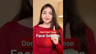 Don&rsquo;t Use These Face Serums ❌