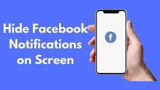 How to Hide Facebook Notifications on Screen (2021)