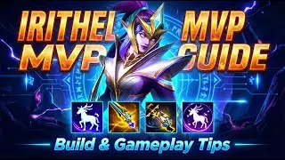 Wajib Tonton! Irithel MVP Guide 2025: Build Terbaru & Tips Gameplay Jitu! Auto Win!