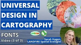 Universal Design Tutorial for Cartographers: Best Fonts & Typography for Your Map (Video 3 of 3)