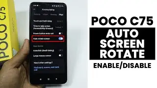Как включить/отключить автоматический поворот экрана на Poco C75